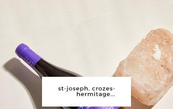 ST-JOSEPH CROZES-HERMITAGE à prix discount chez BAZARCHIC
