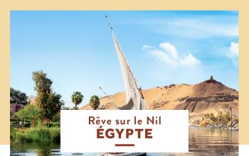 REVE SUR LE NIL EGYPTE pas cher sur SHOWROOMPRIVÉ VOYAGES