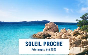 SOLEIL PROCHE - PRINTEMPS ETE en vente flash chez VENTE-PRIVÉE LE VOYAGE